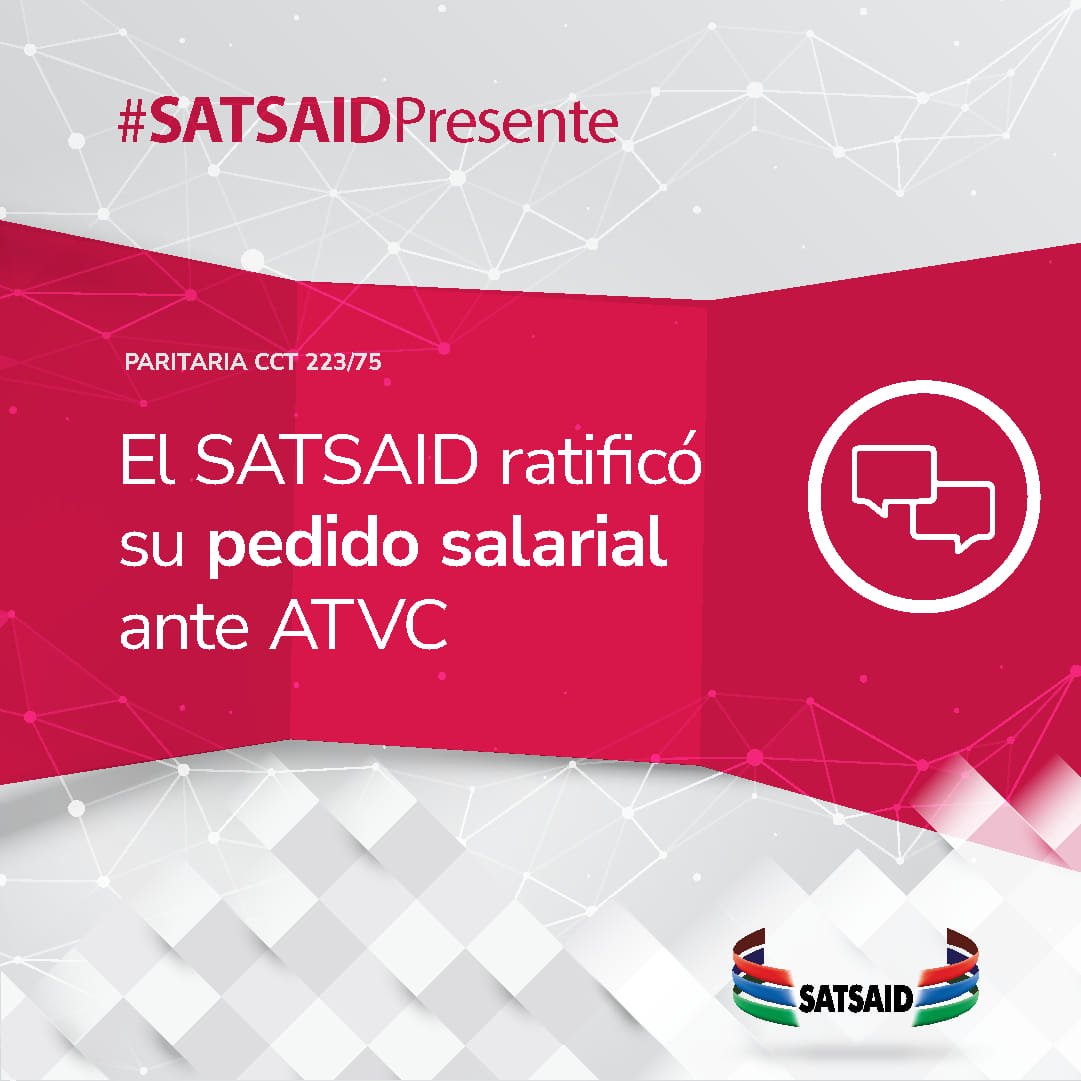 Lee más sobre el artículo EL SATSAID RATIFICÓ SU PEDIDO SALARIAL ANTE LA CÁMARA EMPRESARIA ATVC