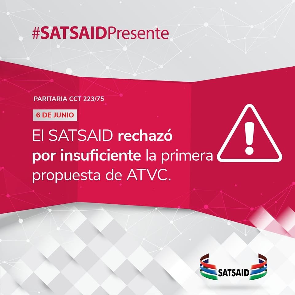 Lee más sobre el artículo EL SATSAID RECHAZÓ POR INSUFICIENTE LA PRIMERA PROPUESTA DE ATVC