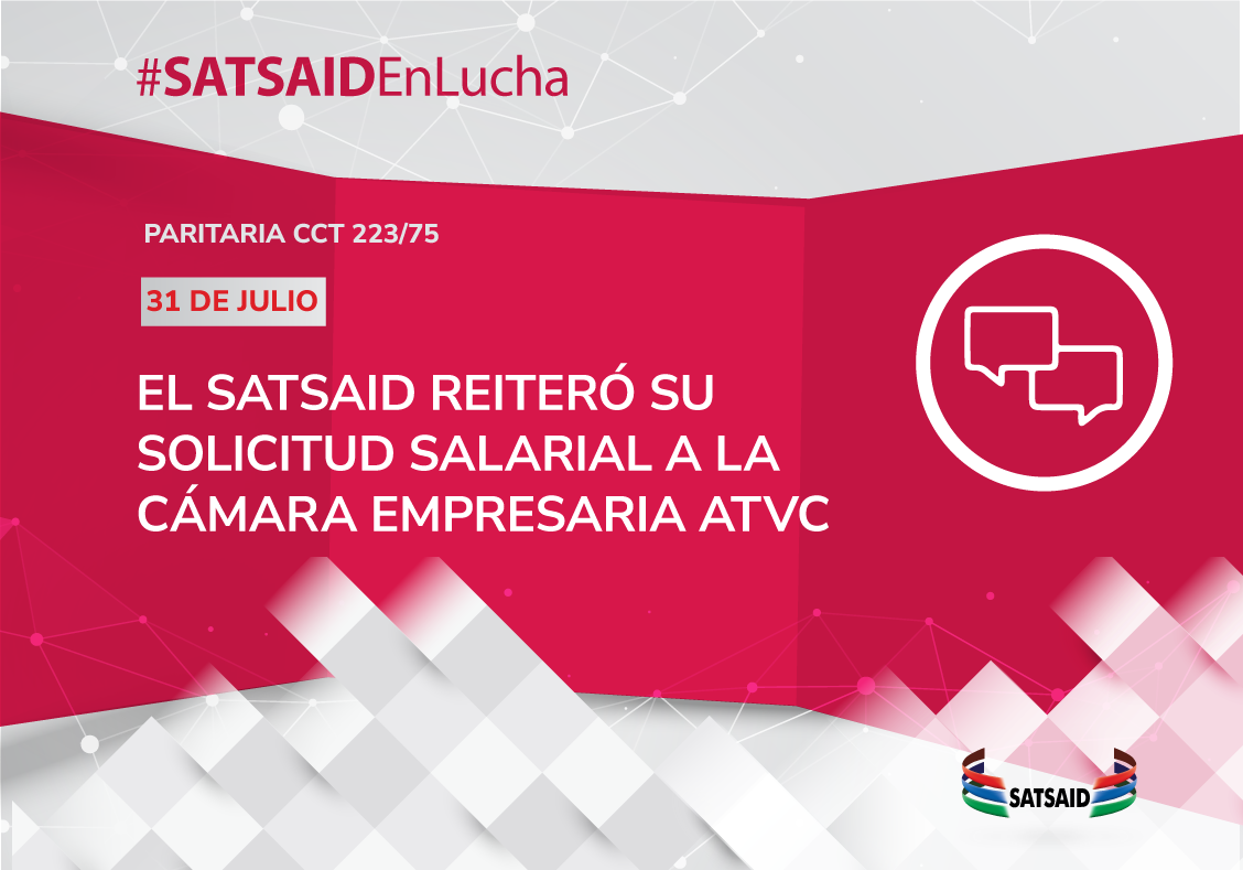 Lee más sobre el artículo EL SATSAID REITERÓ SU SOLICITUD SALARIAL A LA CÁMARA EMPRESARIA ATVC 