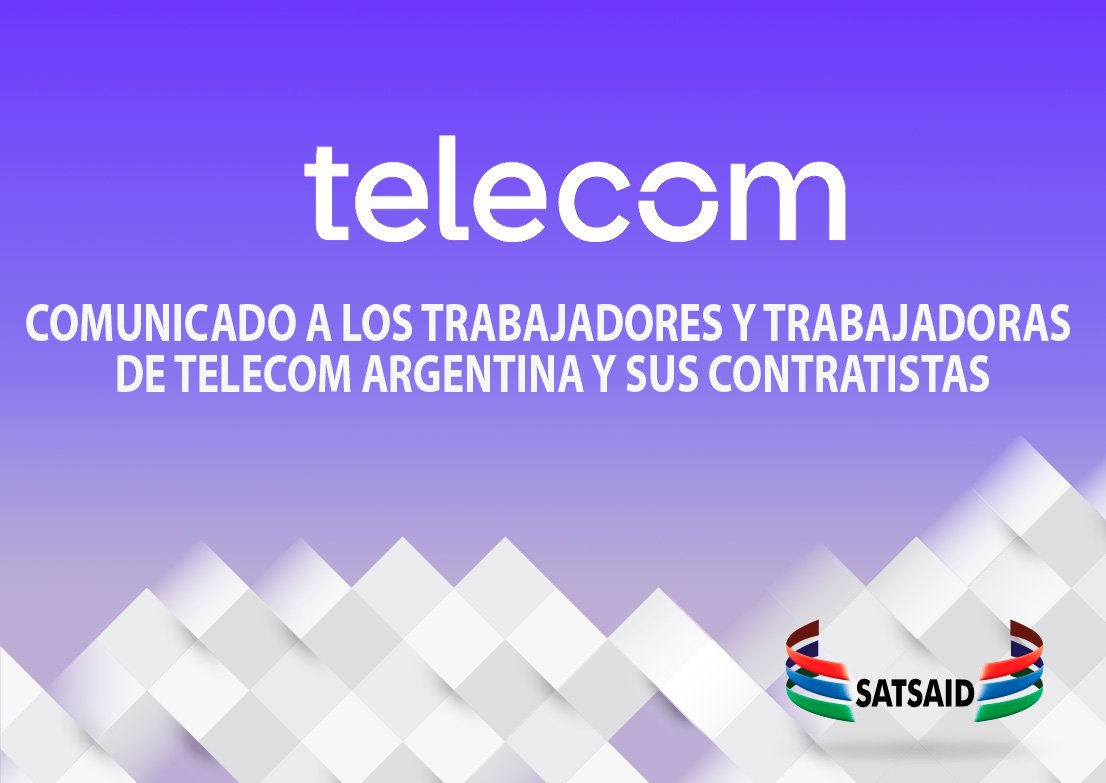 Lee más sobre el artículo COMUNICADO A LOS TRABAJADORES Y TRABAJADORAS DE TELECOM ARGENTINA Y SUS CONTRATISTAS