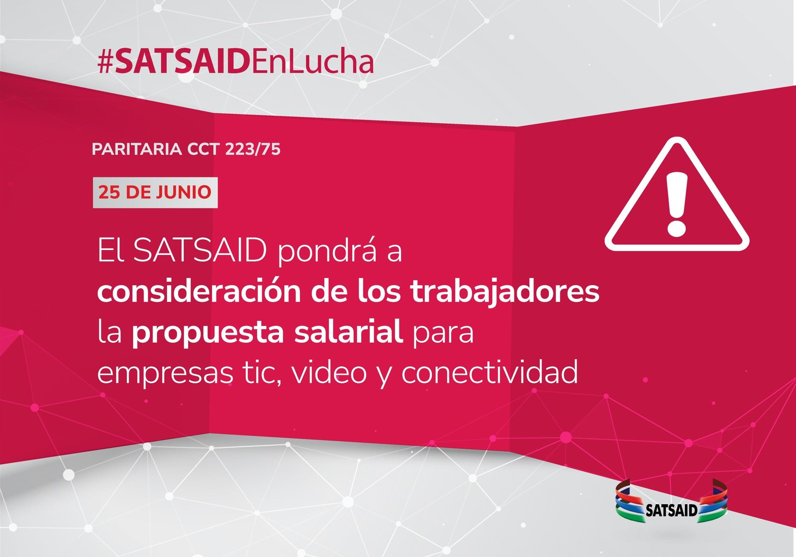 Lee más sobre el artículo EL SATSAID PONDRÁ A CONSIDERACIÓN DE LOS TRABAJADORES LA PROPUESTA SALARIAL PARA EMPRESAS TIC, VIDEO Y CONECTIVIDAD