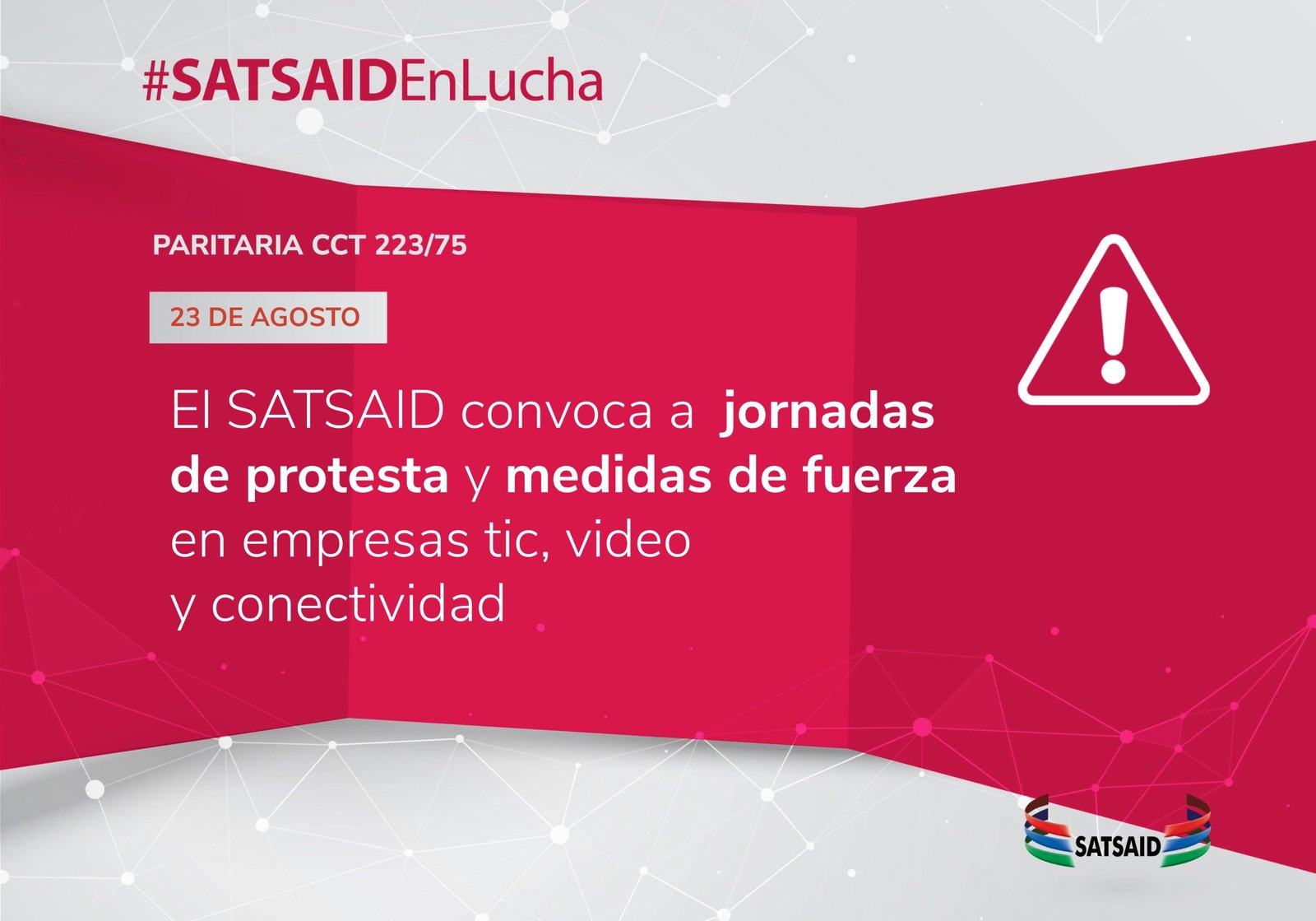 Lee más sobre el artículo EL SATSAID CONVOCA A JORNADAS DE PROTESTA Y MEDIDAS DE FUERZA EN EMPRESAS TIC, VIDEO Y CONECTIVIDAD