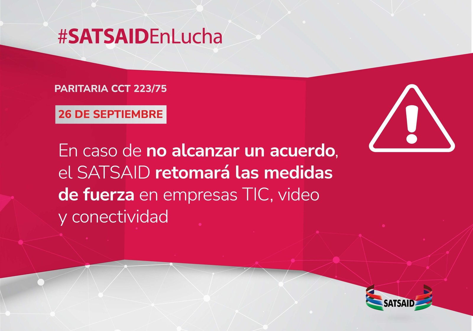 Lee más sobre el artículo EN CASO DE NO ALCANZAR UN ACUERDO, EL SATSAID RETOMARÁ LAS MEDIDAS DE FUERZA EN EMPRESAS TIC, VIDEO Y CONECTIVIDAD