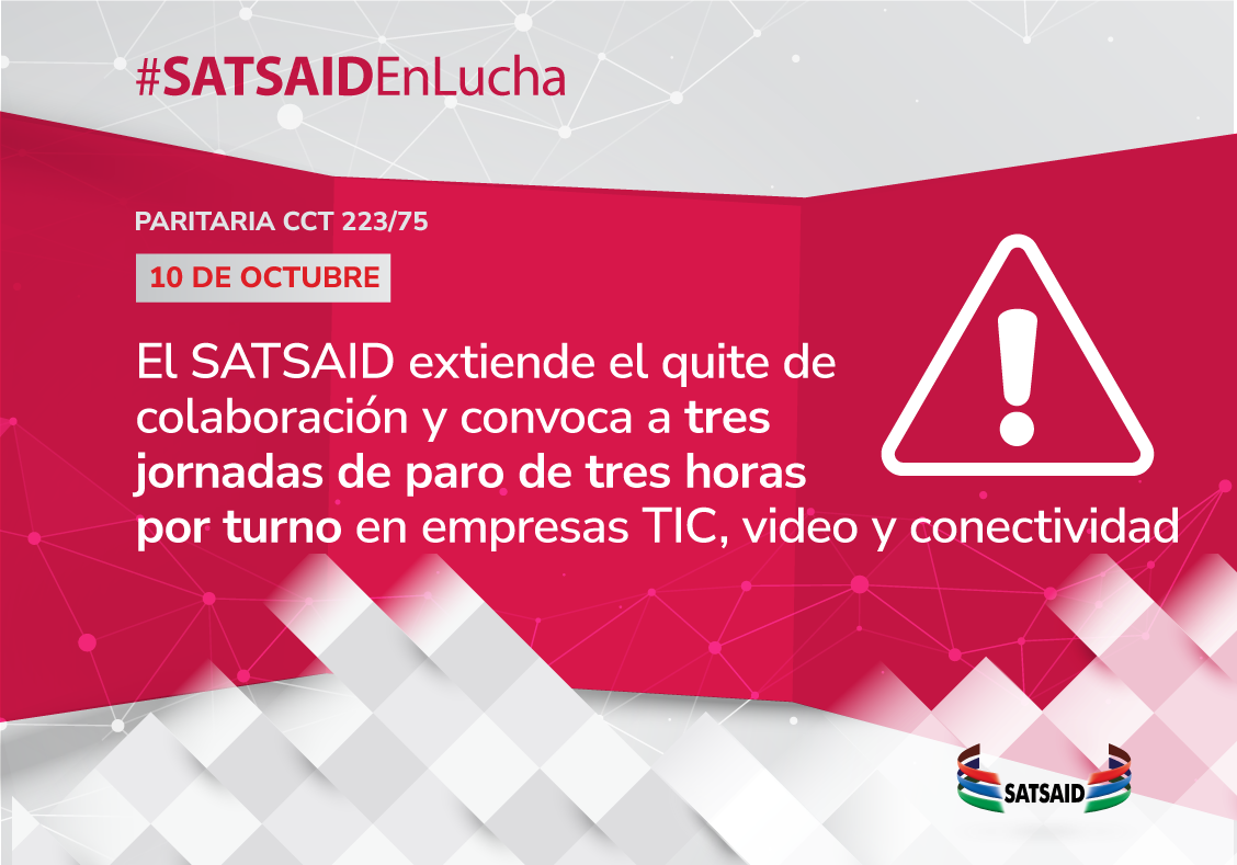 Lee más sobre el artículo EL SATSAID EXTIENDE EL QUITE DE COLABORACIÓN Y LAS JORNADAS DE PARO EN LAS EMPRESAS TIC, VIDEO Y CONECTIVIDAD