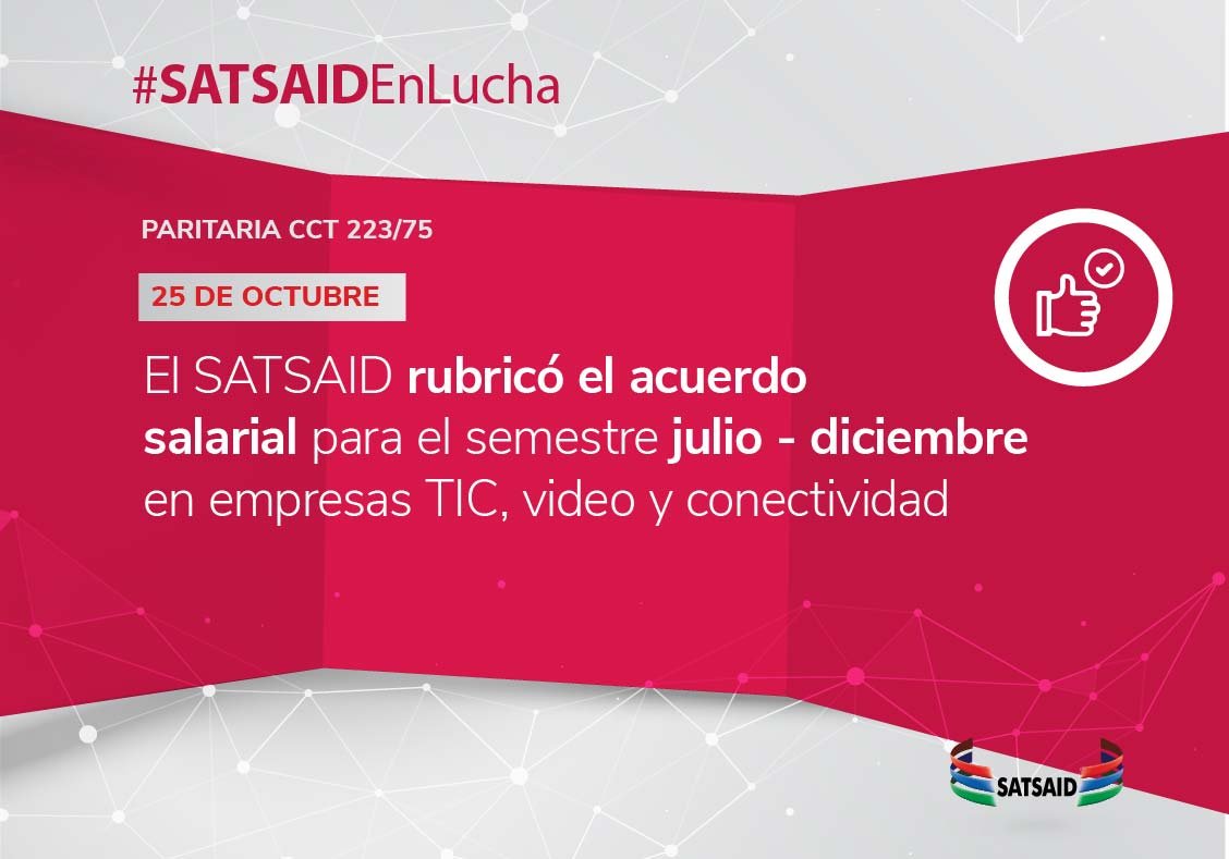 Lee más sobre el artículo EL SATSAID RUBRICÓ EL ACUERDO SALARIAL PARA EL SEMESTRE JULIO – DICIEMBRE EN EMPRESAS TIC, VIDEO Y CONECTIVIDAD
