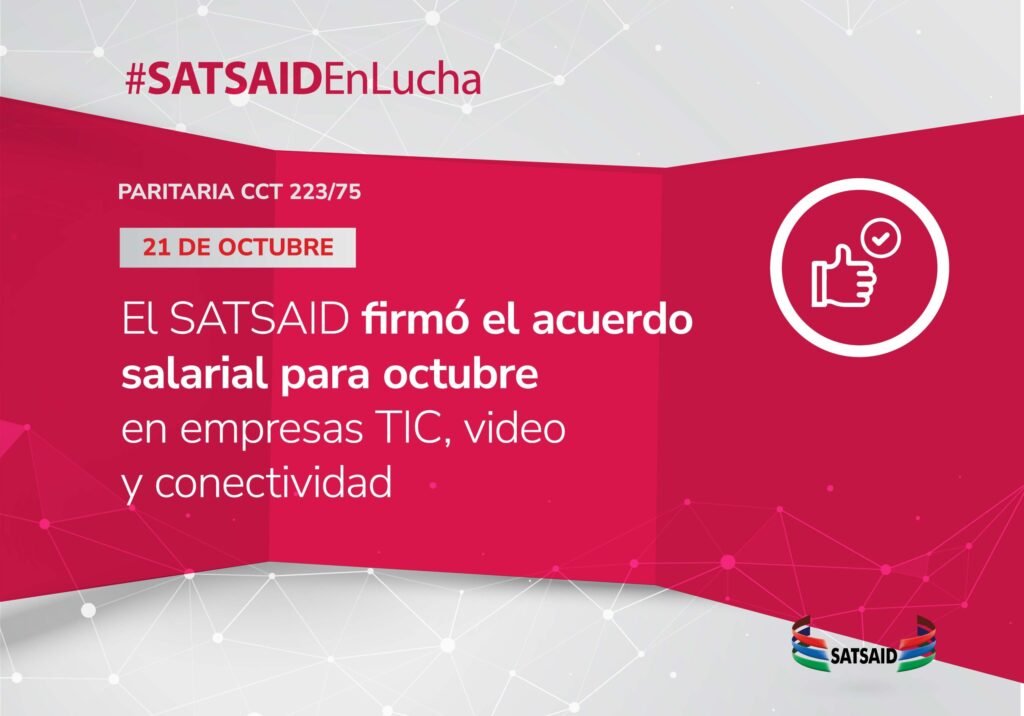 EL SATSAID FIRMÓ EL ACUERDO SALARIAL PARA OCTUBRE EN EMPRESAS TIC, VIDEO Y CONECTIVIDAD