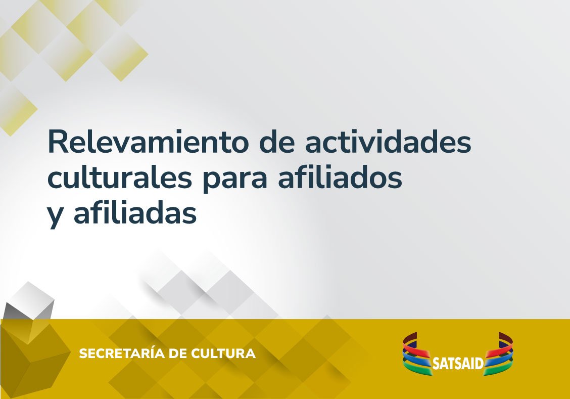 Lee más sobre el artículo RELEVAMIENTO DE ACTIVIDADES CULTURALES PARA AFILIADAS Y AFILIADOS