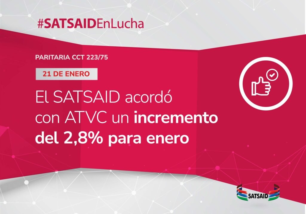 PARITARIA CCT 223/75: EL SATSAID ACORDÓ CON ATVC UN INCREMENTO DEL 2,8% PARA ENERO
